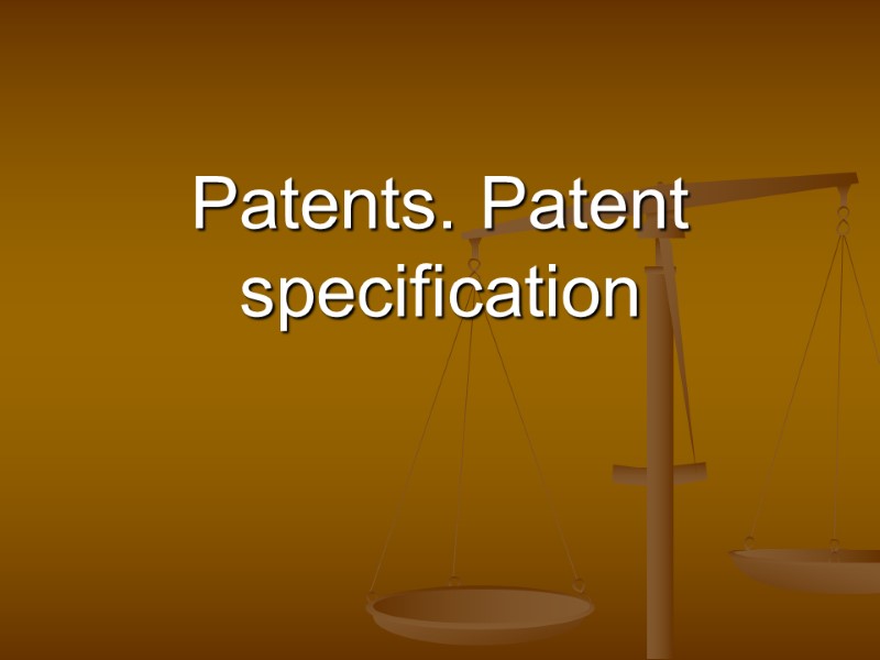 Patents. Patent specification
